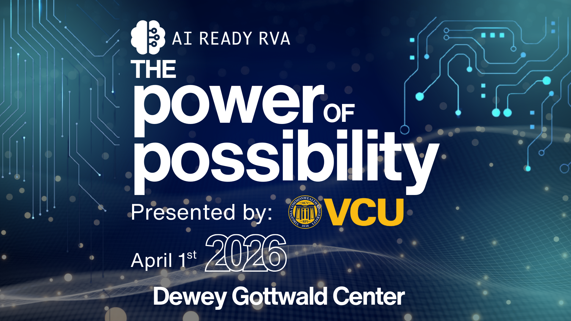 The Power of Possibility 2026 presented by VCU: AI Ready RVA Conference ...